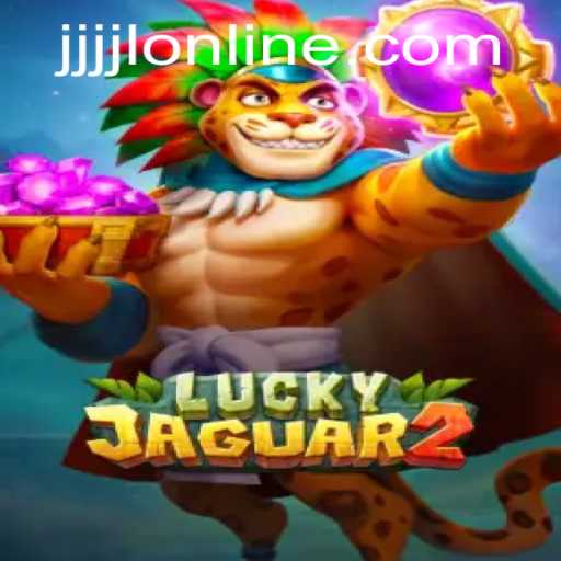 The Ultimate Guide to Luckyjaguar2: Unleashing the Power of JJJJL